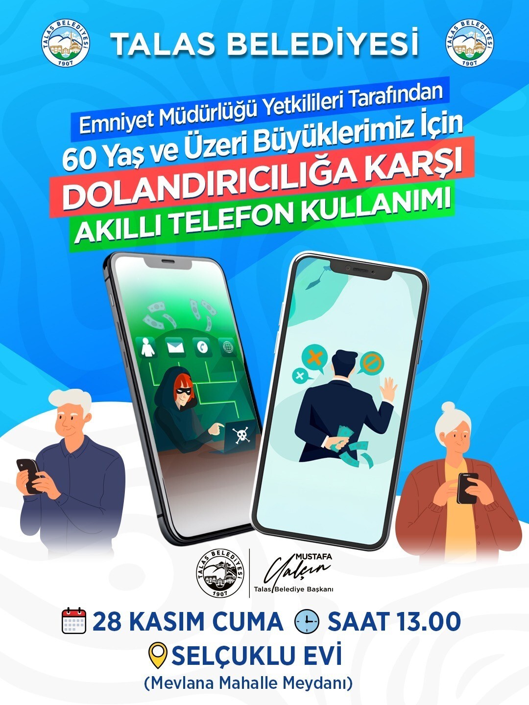 TALAS BELEDİYESİ; YAŞ ALMIŞ HEMŞEHRİLERİNİN DİJİTAL ORTAMLARDA DAHA GÜVENDE OLMASI İÇİN ÖNEMLİ BİR...