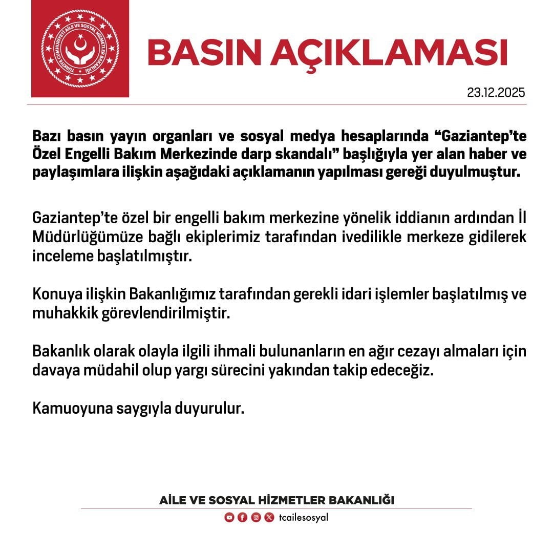 AİLE VE SOSYAL HİZMETLER BAKANLIĞI, GAZİANTEP’TE ÖZEL ENGELLİ BAKIM MERKEZİNDE DARP SKANDALI...