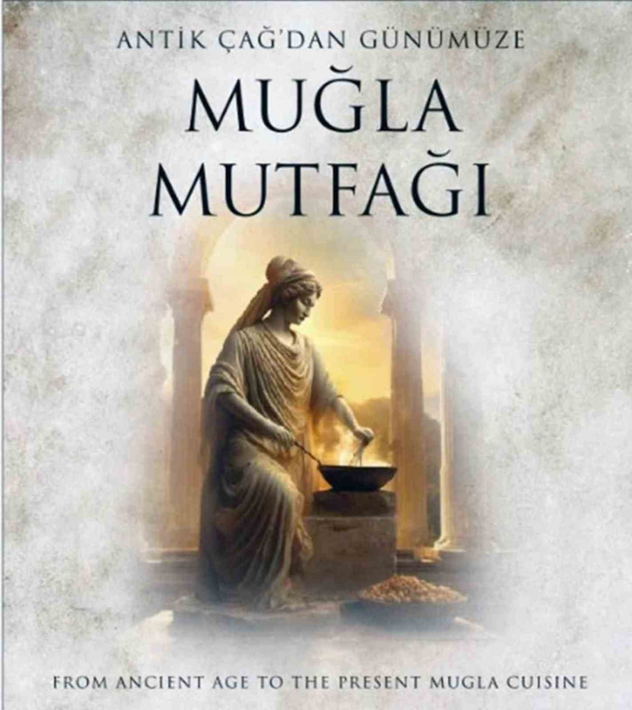 ‘ANTİK ÇAĞDAN GÜNÜMÜZE MUĞLA MUTFAĞI’ KİTABININ İKİNCİSİ ÇIKIYOR