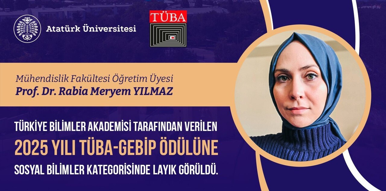 ATATÜRK ÜNİVERSİTESİ MÜHENDİSLİK FAKÜLTESİ ÖĞRETİM ÜYESİ PROF. DR. RABİA MERYEM YILMAZ, TÜRKİYE...