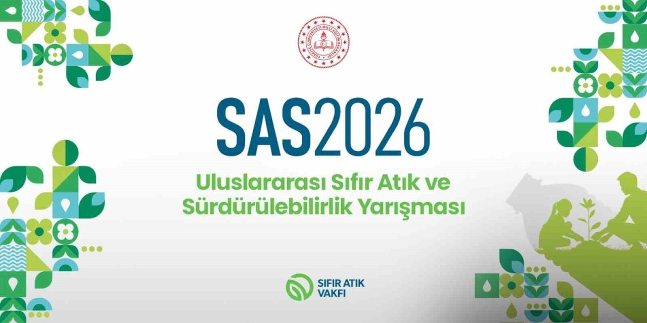 MİLLİ EĞİTİM BAKANLIĞI TARAFINDAN DÜZENLENEN ‘2026 ULUSLARARASI SIFIR ATIK VE SÜRDÜRÜLEBİLİRLİK...