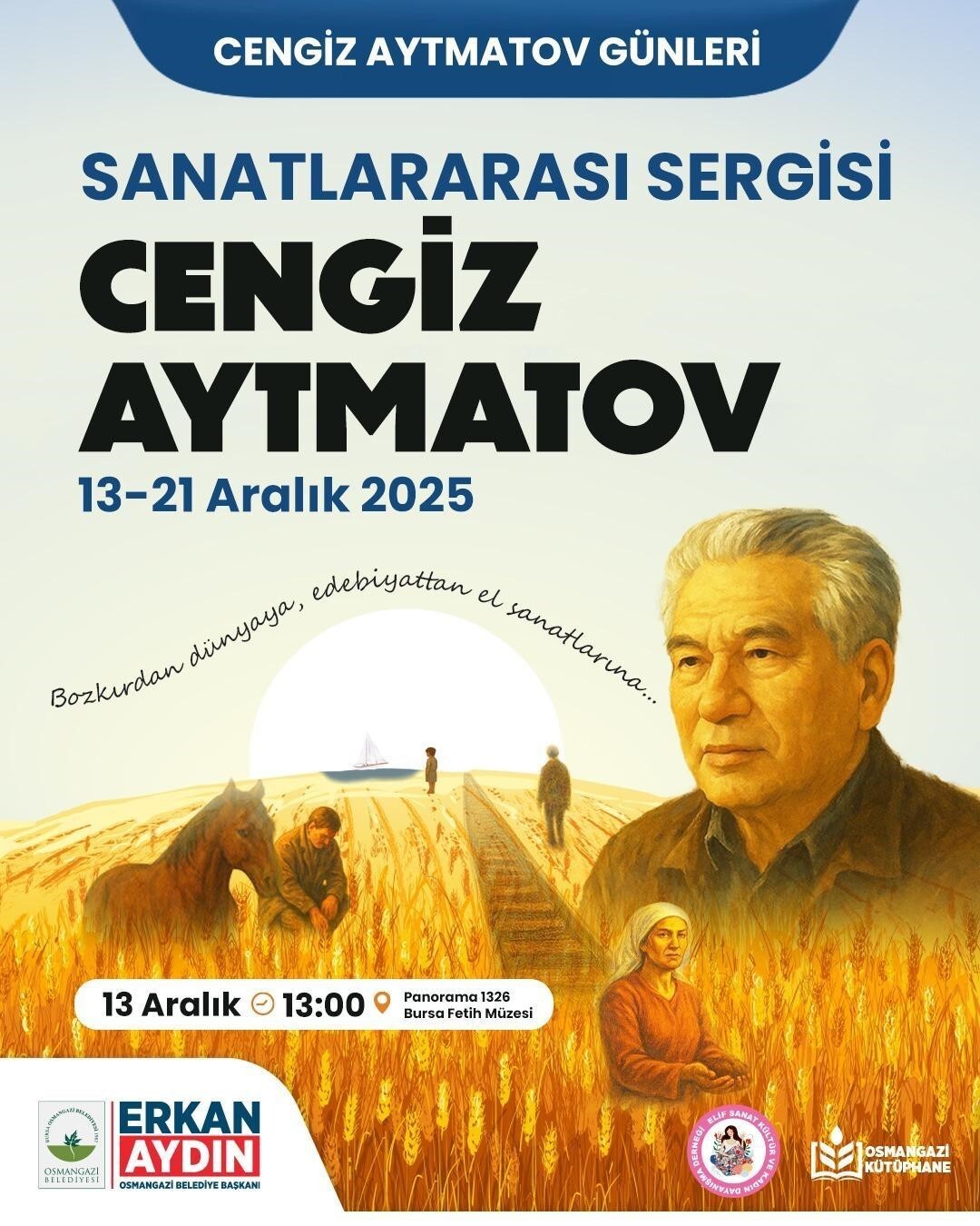 OSMANGAZİ BELEDİYESİ, TÜRK DÜNYASININ ORTAK DEĞERİ OLARAK KABUL EDİLEN DÜNYACA ÜNLÜ YAZAR CENGİZ...