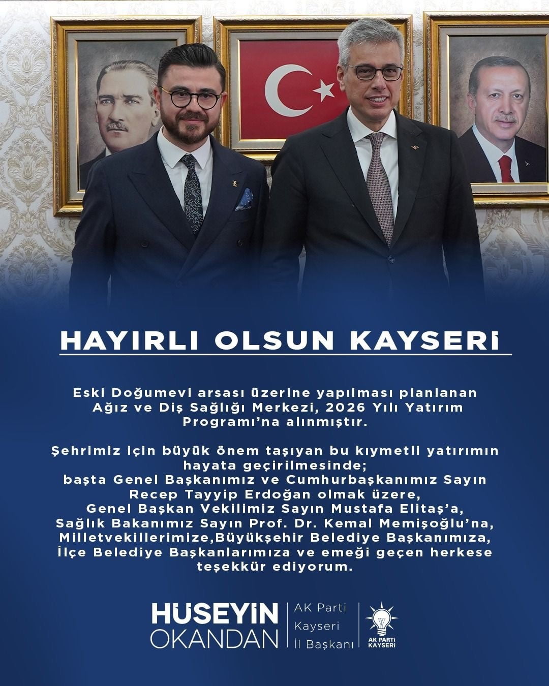 AK PARTİ KAYSERİ İL BAŞKANI HÜSEYİN OKANDAN, 2026 YILI YATIRIM PROGRAMINA ALINAN AĞIZ VE DİŞ...