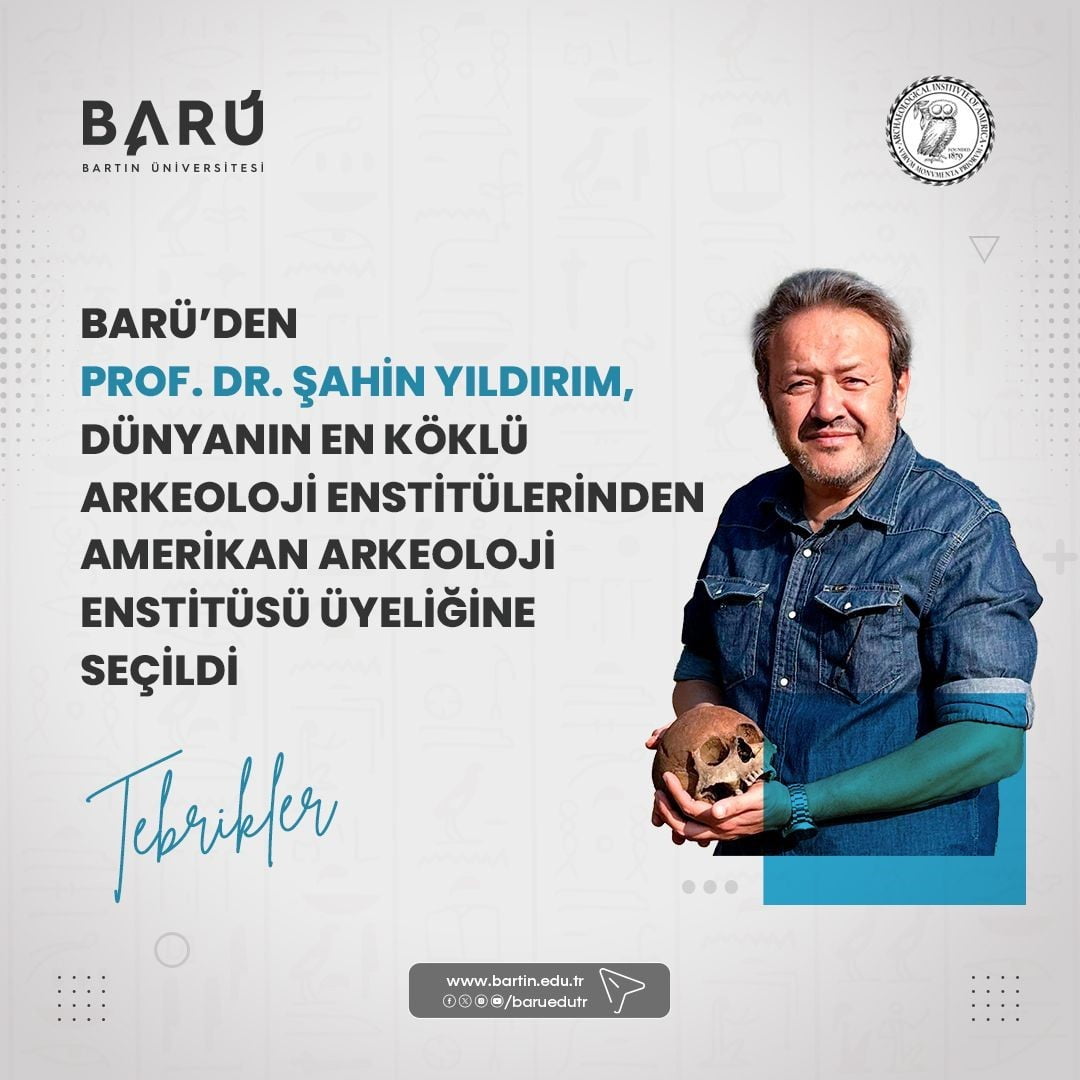 BARÜ’DEN PROF. DR. ŞAHİN YILDIRIM, DÜNYANIN EN KÖKLÜ ARKEOLOJİ ENSTİTÜLERİNDEN AMERİKAN ARKEOLOJİ...