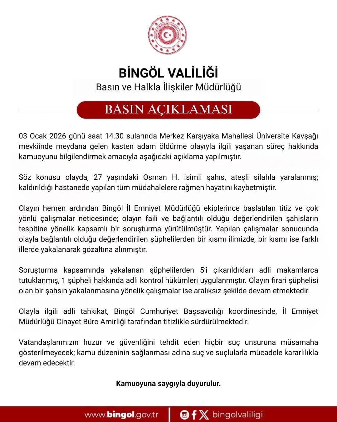 BİNGÖL’DE BİR KİŞİNİN HAYATINI KAYBETTİĞİ CİNAYET OLAYINDA POLİS EKİPLERİ TARAFINDAN YAPILAN...