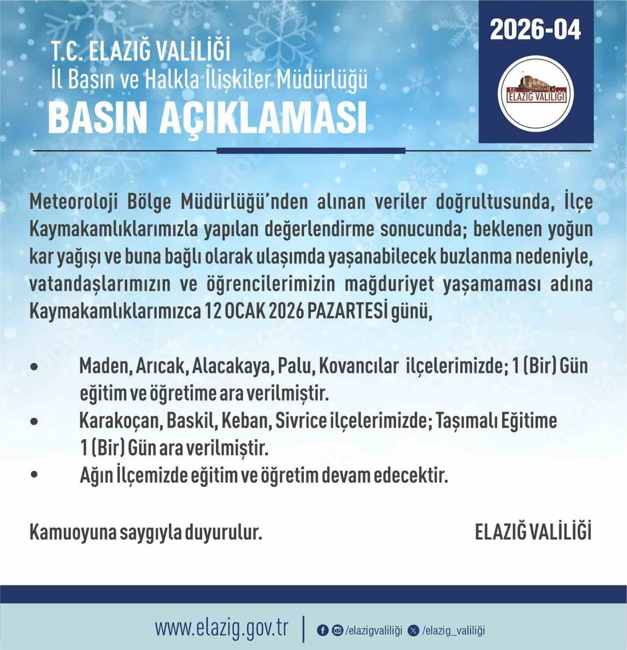 ELAZIĞ’IN 5 İLÇESİNDE EĞİTİM ÖĞRETİME ARA VERİLİRKEN 4 İLÇESİNDE İSE TAŞIMALI EĞİTİME ARA...