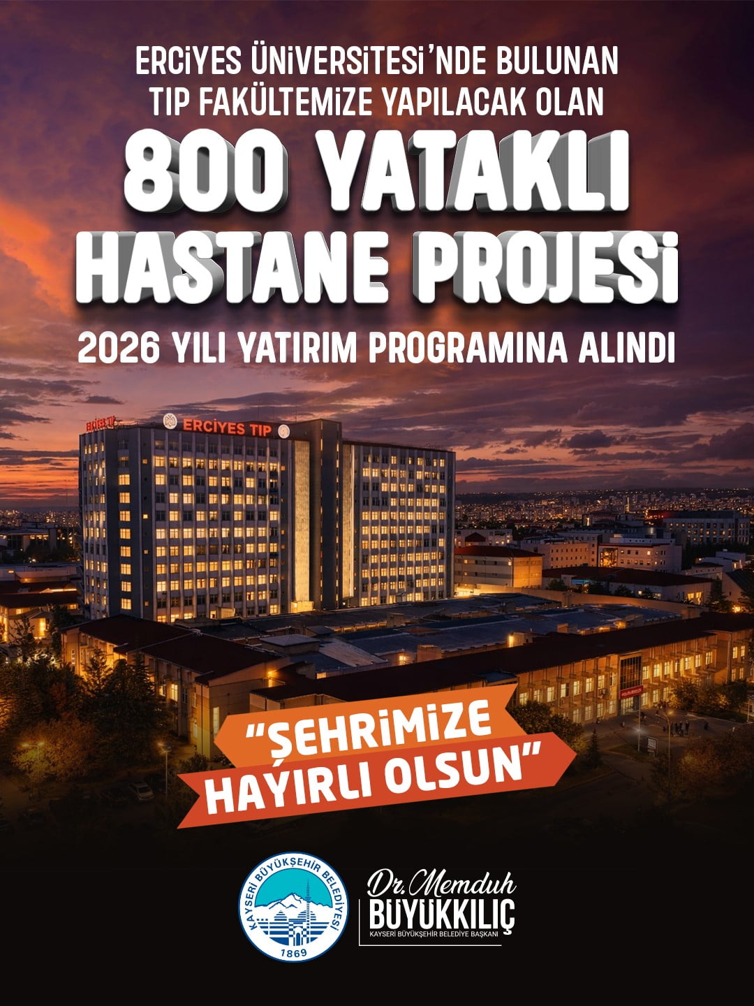 KAYSERİ BÜYÜKŞEHİR BELEDİYE BAŞKANI DR. MEMDUH BÜYÜKKILIÇ, ERCİYES ÜNİVERSİTESİ TIP FAKÜLTESİ...