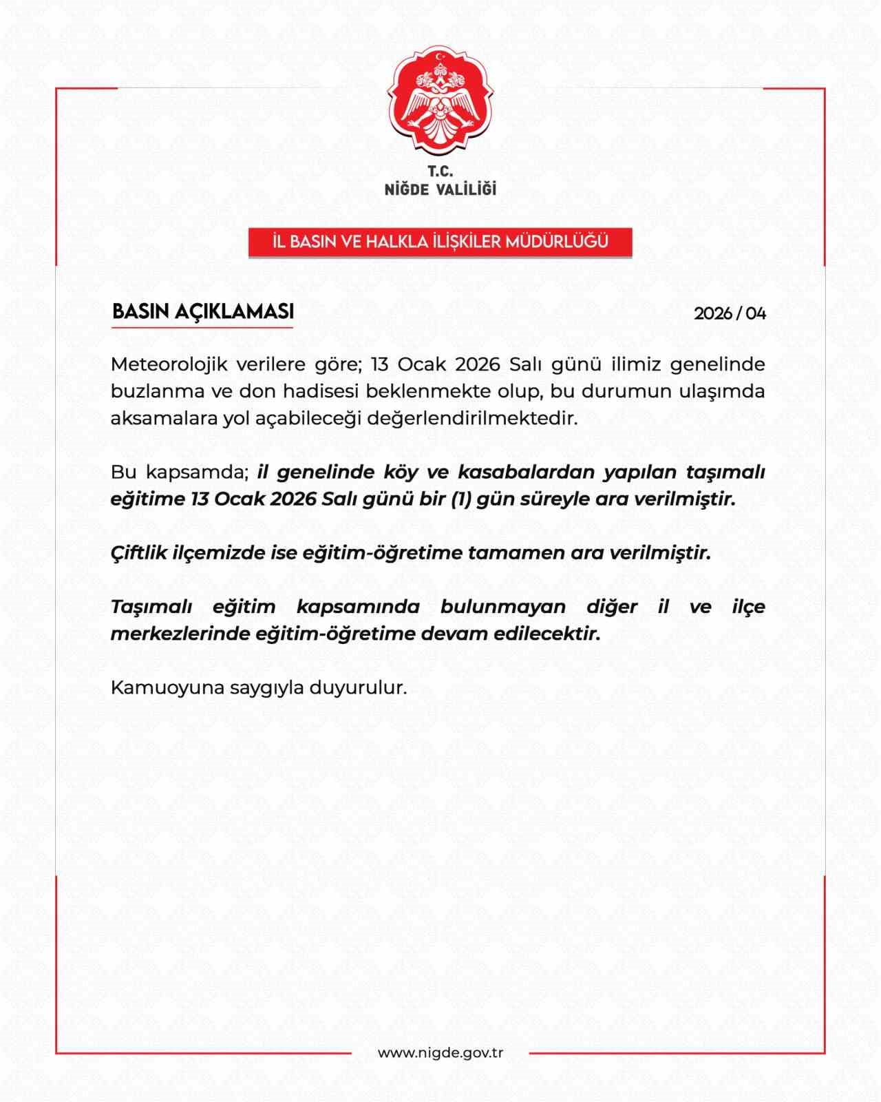 NİĞDE’DE BUZLANMA NEDENİYLE TAŞIMALI EĞİTİME ARA VERİLDİ