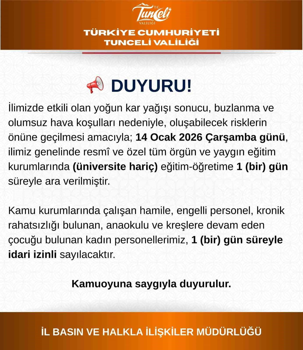 TUNCELİ’DE YOĞUN KAR YAĞIŞI VE BUZLANMA NEDENİYLE EĞİTİM VE ÖĞRETİME 1 GÜN DAHA ARA...