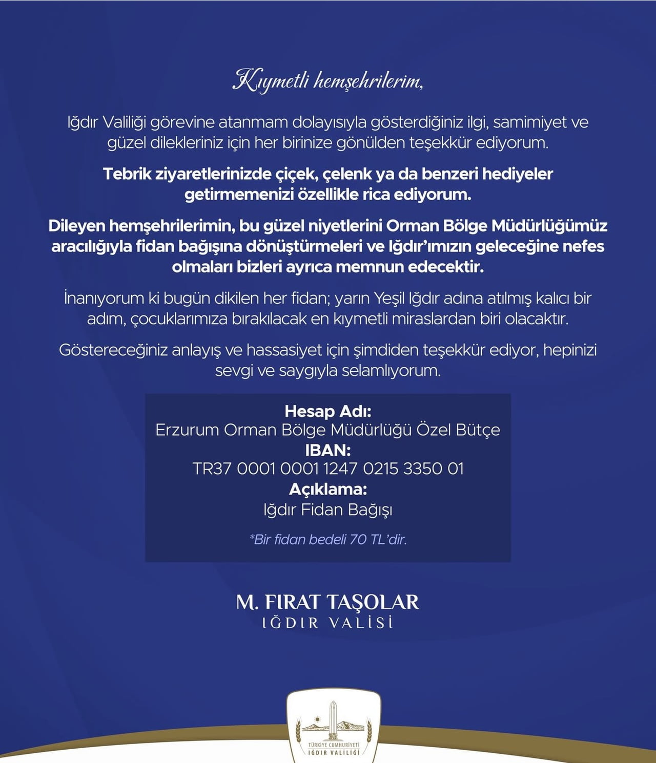 VALİ TAŞOLAR’DAN TEBRİKLER İÇİN ANLAMLI ÇAĞRI: “ÇİÇEK YERİNE FİDAN BAĞIŞI”