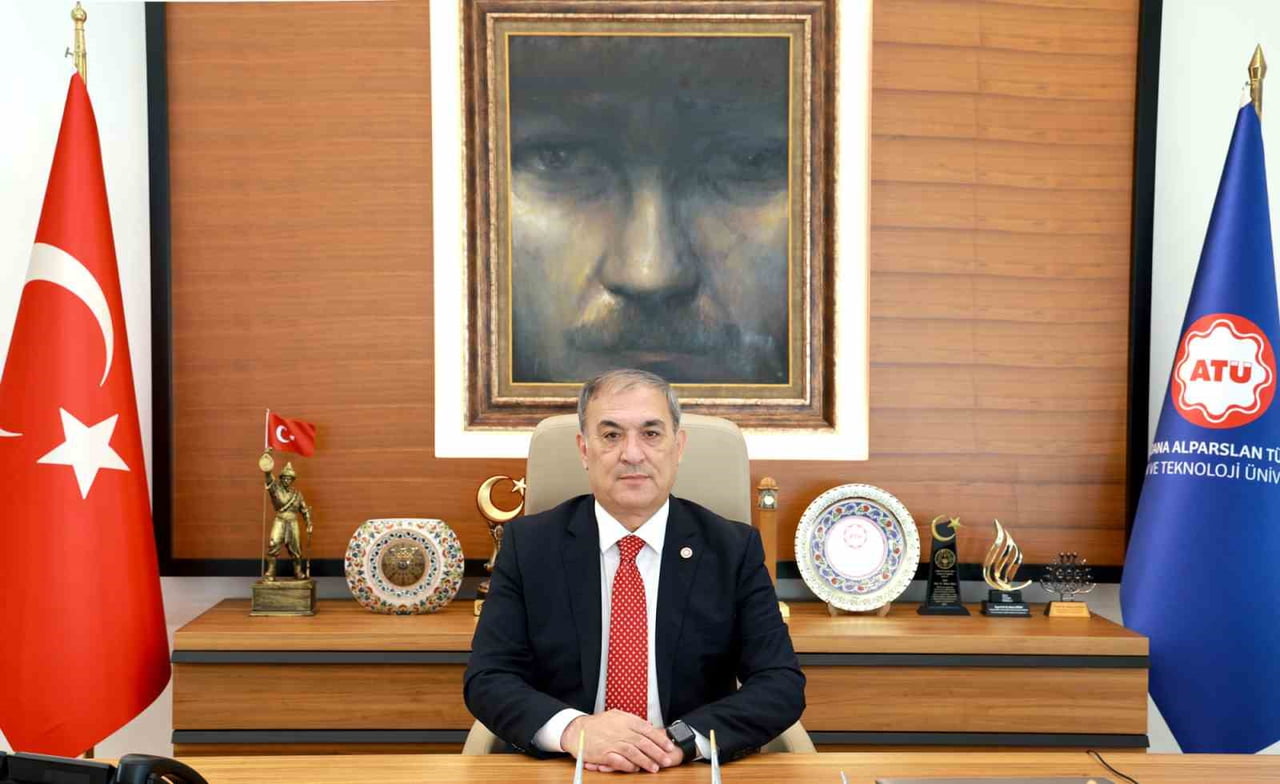 ADANA ALPARSLAN TÜRKEŞ BİLİM VE TEKNOLOJİ ÜNİVERSİTESİ (ATÜ) REKTÖRÜ PROF. DR. ADNAN SÖZEN, "BİLİM...