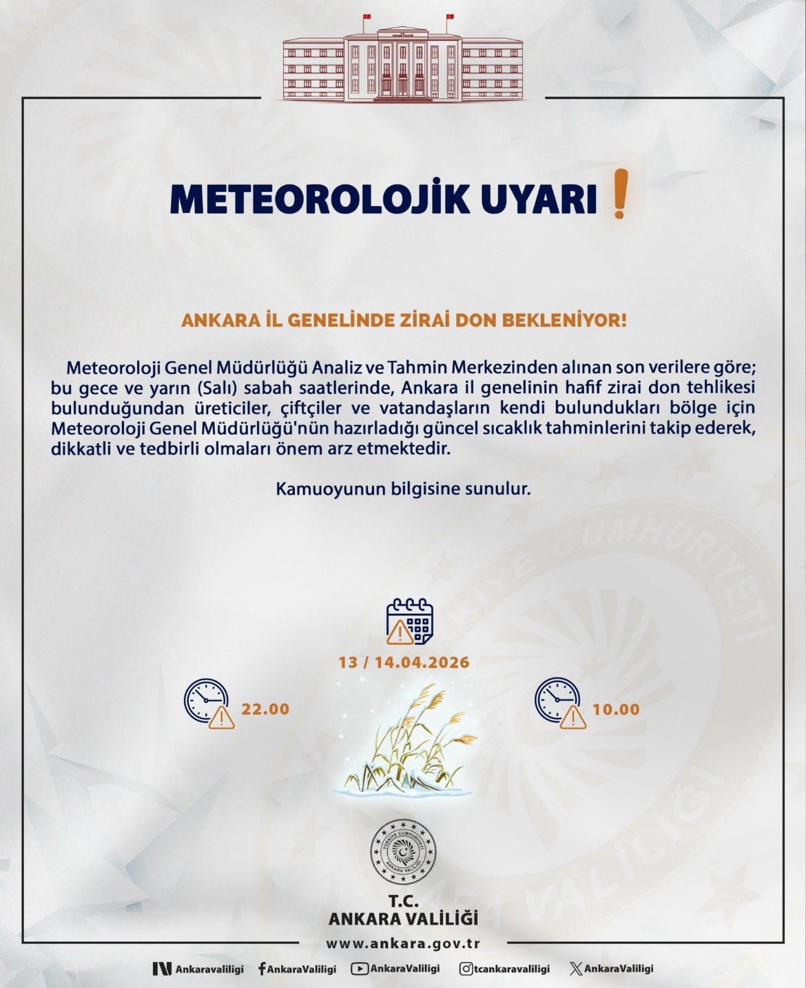 ANKARA VALİLİĞİ, METEOROLOJİ VERİLERİNE DAYANARAK İL GENELİNDE ZİRAİ DON BEKLENDİĞİNİ...