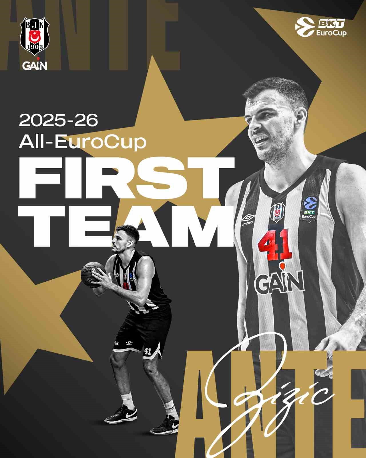 BEŞİKTAŞ ERKEK BASKETBOL TAKIMI'NIN HIRVAT PİVOTU ANTE ZİZİC, ALL-EUROCUP FİRST TEAM'E...