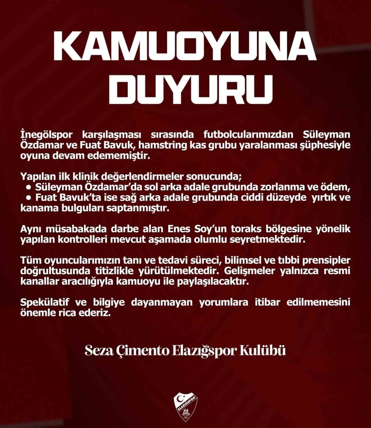 ELAZIĞSPOR SAKAT FUTBOLCULARIN DURUMU HAKKINDA AÇIKLAMA YAPTI