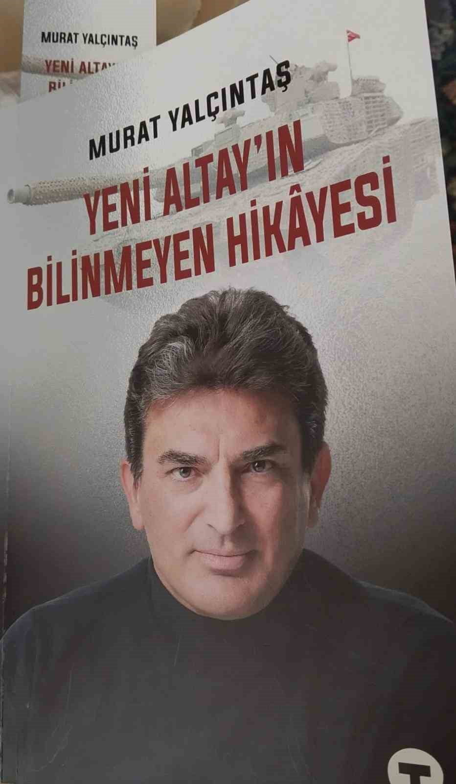OYAK GENEL MÜDÜRÜ MURAT YALÇINTAŞ’IN KALEME ALDIĞI ‘YENİ ALTAY’IN BİLİNMEYEN HİKAYESİ’ KİTABI...