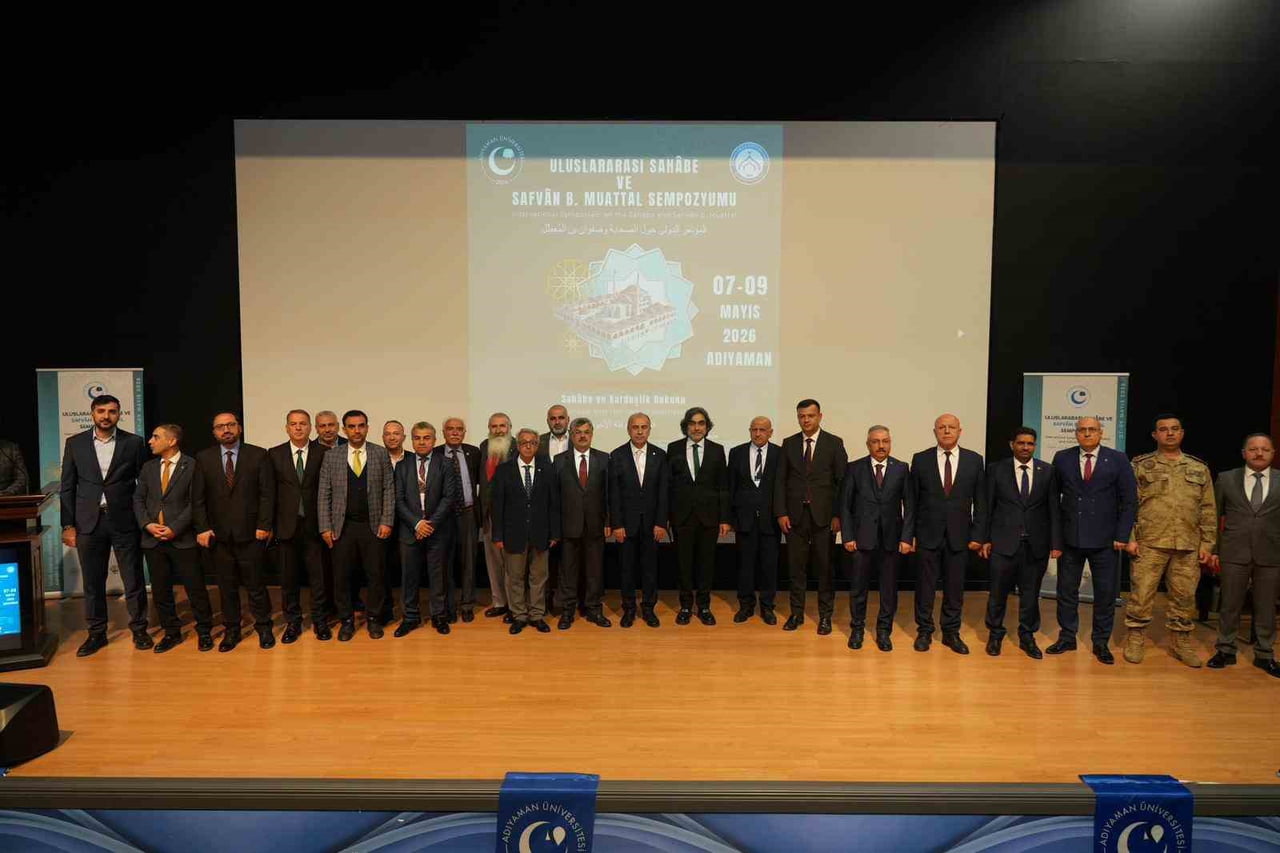 ADIYAMAN ÜNİVERSİTESİ ÖNCÜLÜĞÜNDE DÜZENLENEN "ULUSLARARASI SAHABE VE SAFVAN B. MUATTAL...