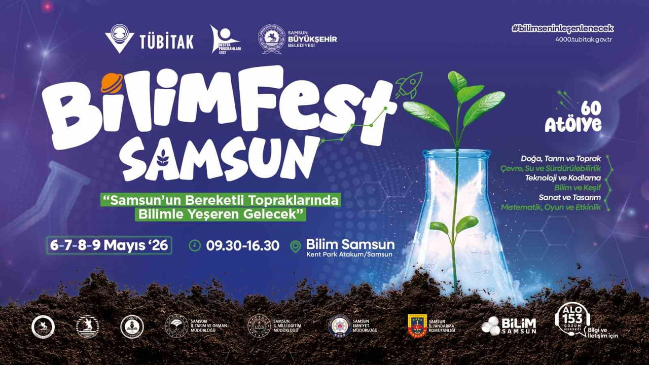BİLİM VE TEKNOLOJİYİ VATANDAŞLARLA BULUŞTURMAYI HEDEFLEYEN BİLİMFEST, 6 MAYIS İTİBARIYLA...