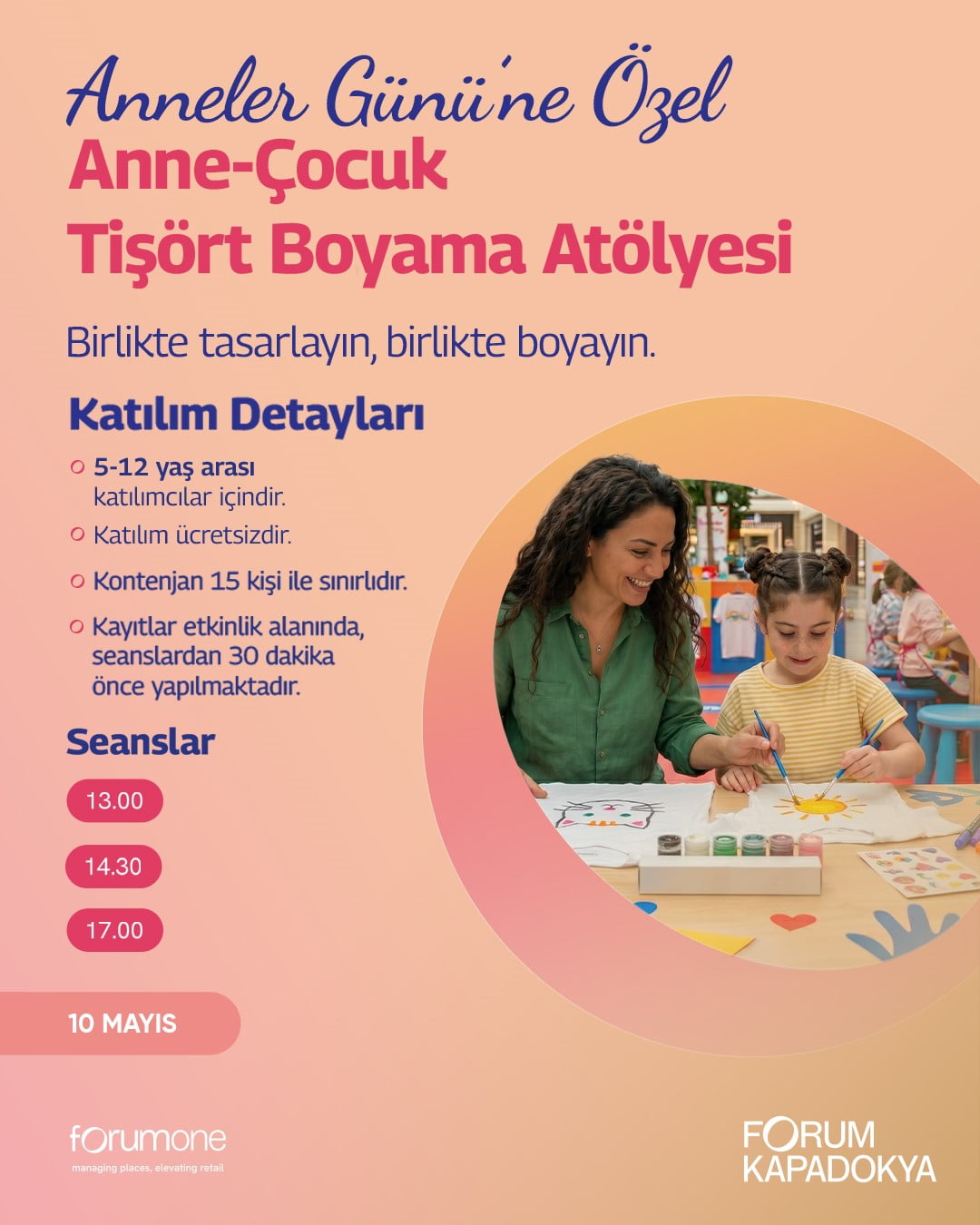 FORUM KAPADOKYA'DA ANNELER GÜNÜ, T-SHİRT BOYAMA ATÖLYESİ, SORU-CEVAP YARIŞMALARI VE "HAYAL DUVARI"...