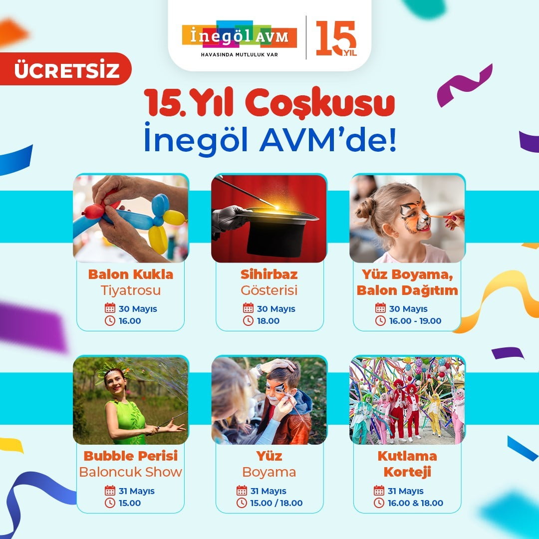 İNEGÖL AVM, 15'İNCİ YILINI RENKLİ ETKİNLİKLER, CANLI MÜZİK PERFORMANSI VE HEDİYELERLE KUTLAMAYA...