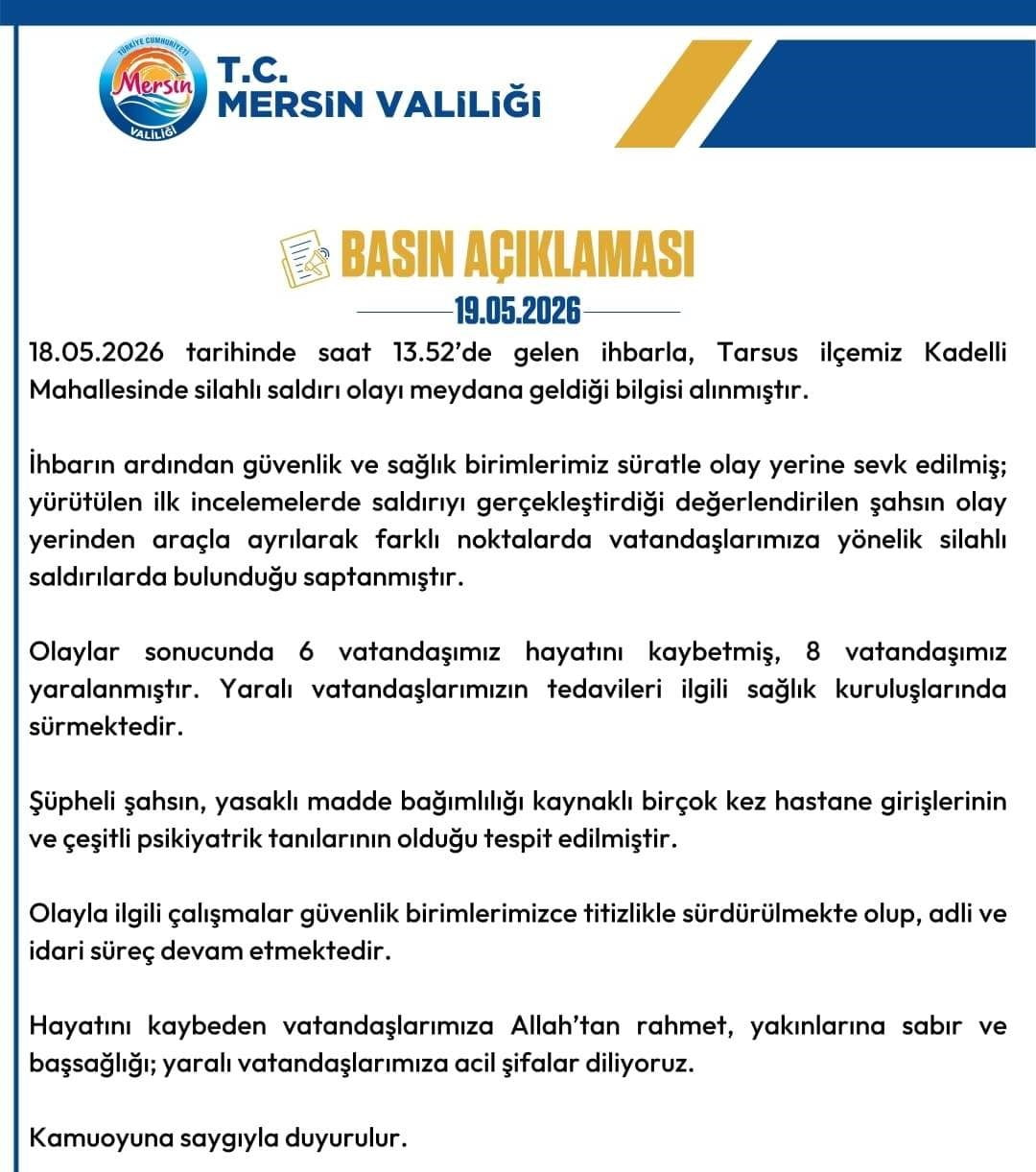 MERSİN VALİLİĞİ, TARSUS İLÇESİNDE MEYDANA GELEN SİLAHLI SALDIRIYA İLİŞKİN AÇIKLAMA...