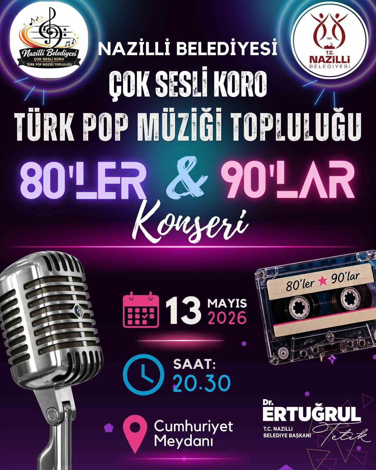 NAZİLLİ BELEDİYESİ ÇOK SESLİ TÜRK POP MÜZİĞİ TOPLULUĞU, MÜZİKSEVERLERE NOSTALJİ DOLU BİR AKŞAM...