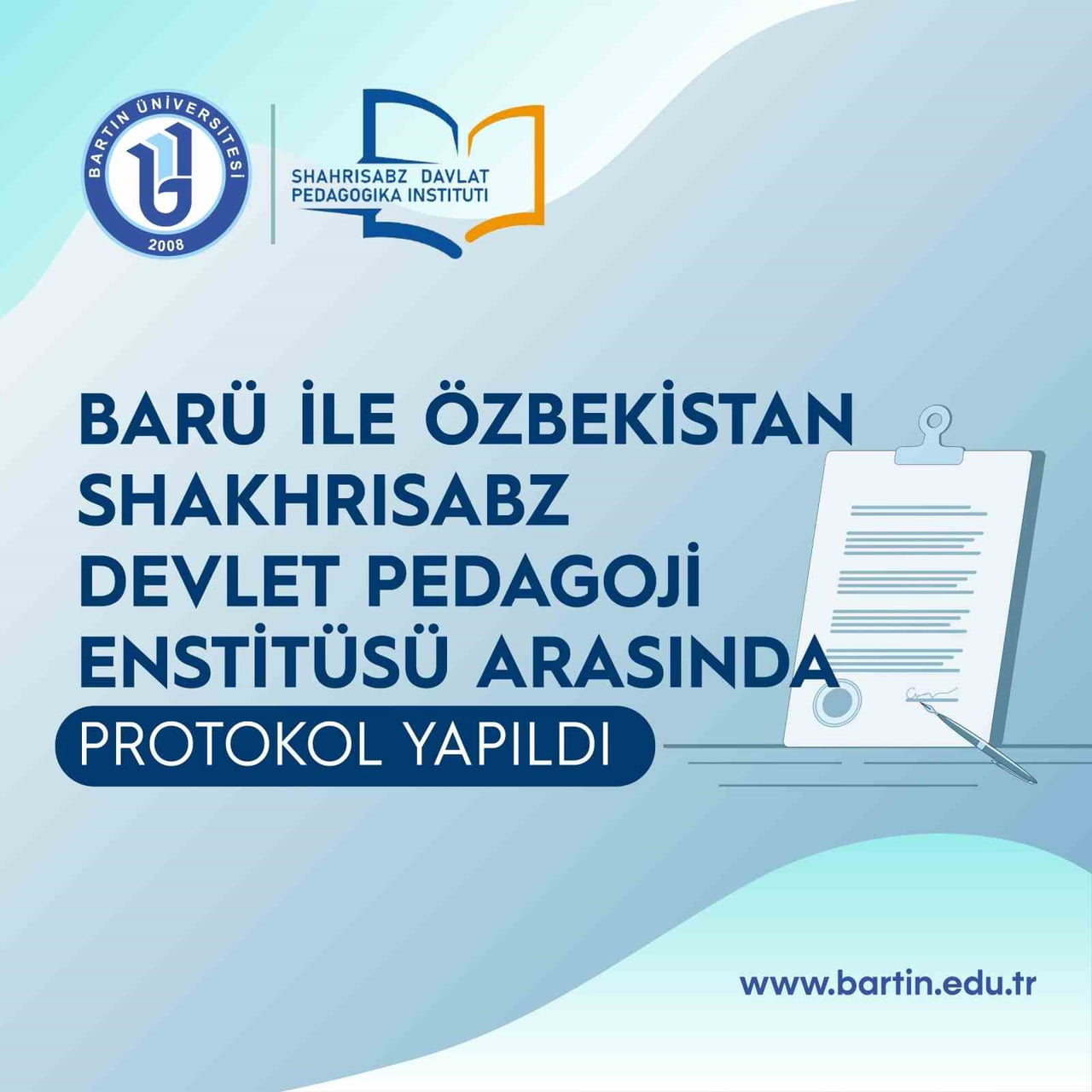 BARTIN ÜNİVERSİTESİ (BARÜ) İLE ÖZBEKİSTAN SHAKHRİSABZ DEVLET PEDAGOJİ ENSTİTÜSÜ (SHDPI) ARASINDA...
