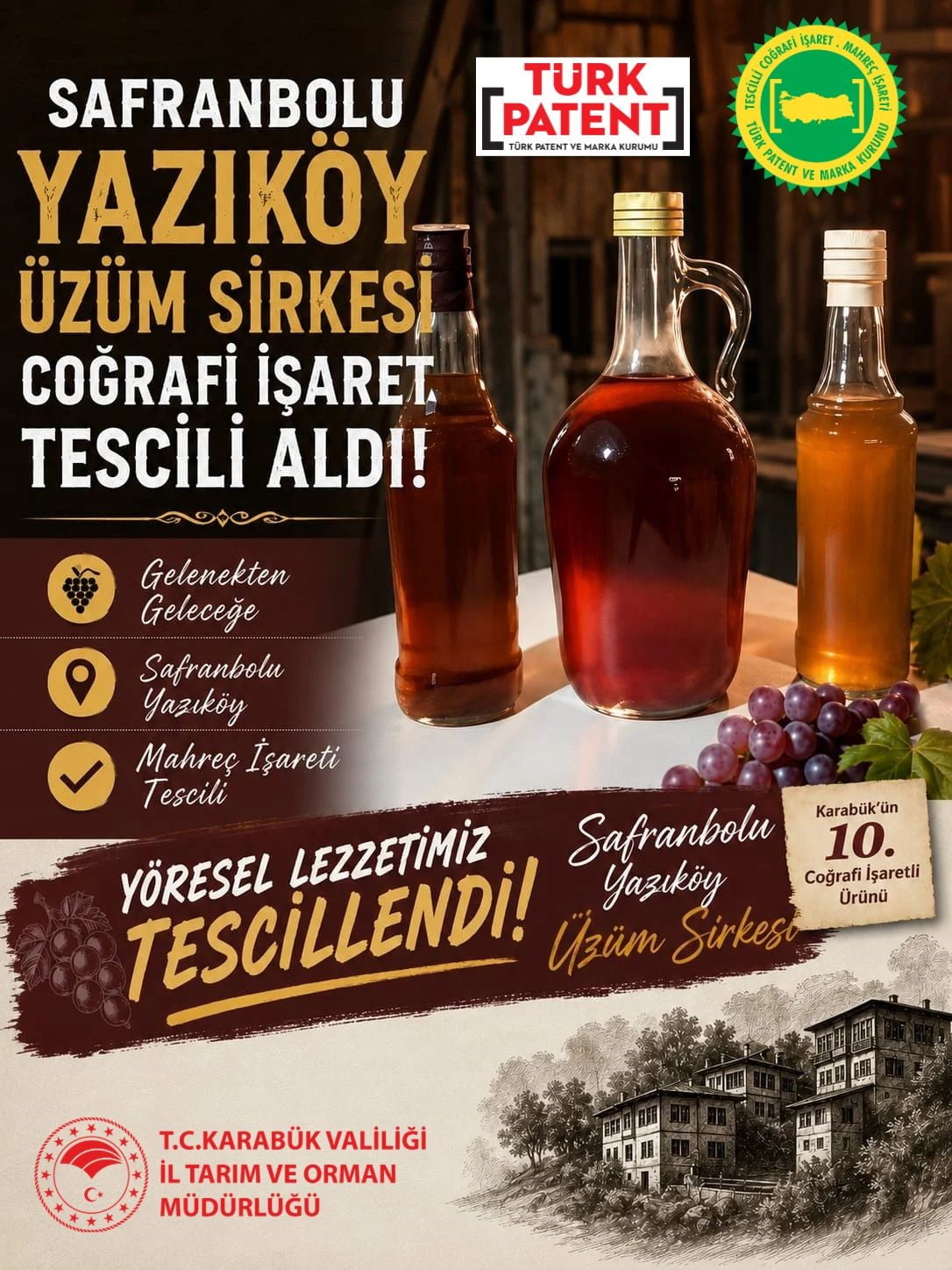 KARABÜK'ÜN 10'UNCU COĞRAFİ İŞARETLİ ÜRÜNÜ "YAZIKÖY ÜZÜM SİRKESİ" OLDU