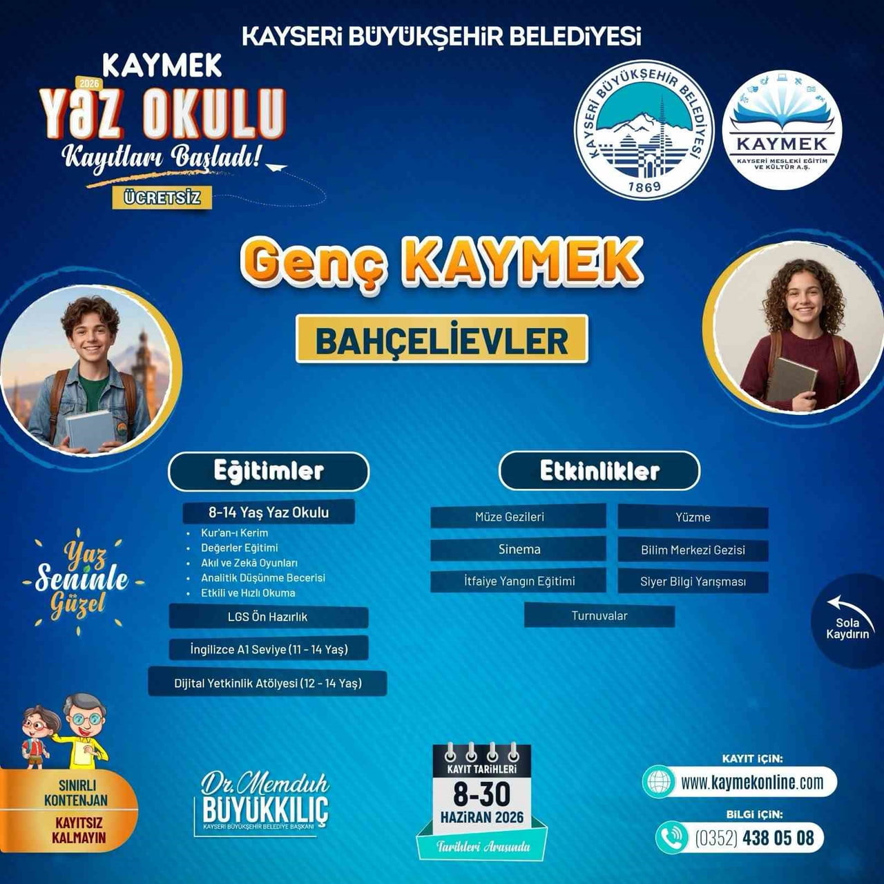 KAYSERİ BÜYÜKŞEHİR BELEDİYESİ BÜNYESİNDE FAALİYETLERİNİ SÜRDÜREN KAYMEK; ZENGİN İÇERİKLİ YAZ OKULU...