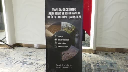 Manisa’nın iklim riskleri masaya yatırıldı