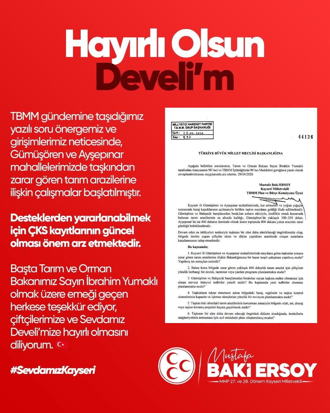 MİLLİYETÇİ HAREKET PARTİSİ (MHP) KAYSERİ MİLLETVEKİLİ BAKİ ERSOY’UN DEVELİ’NİN GÜMÜŞÖREN VE...