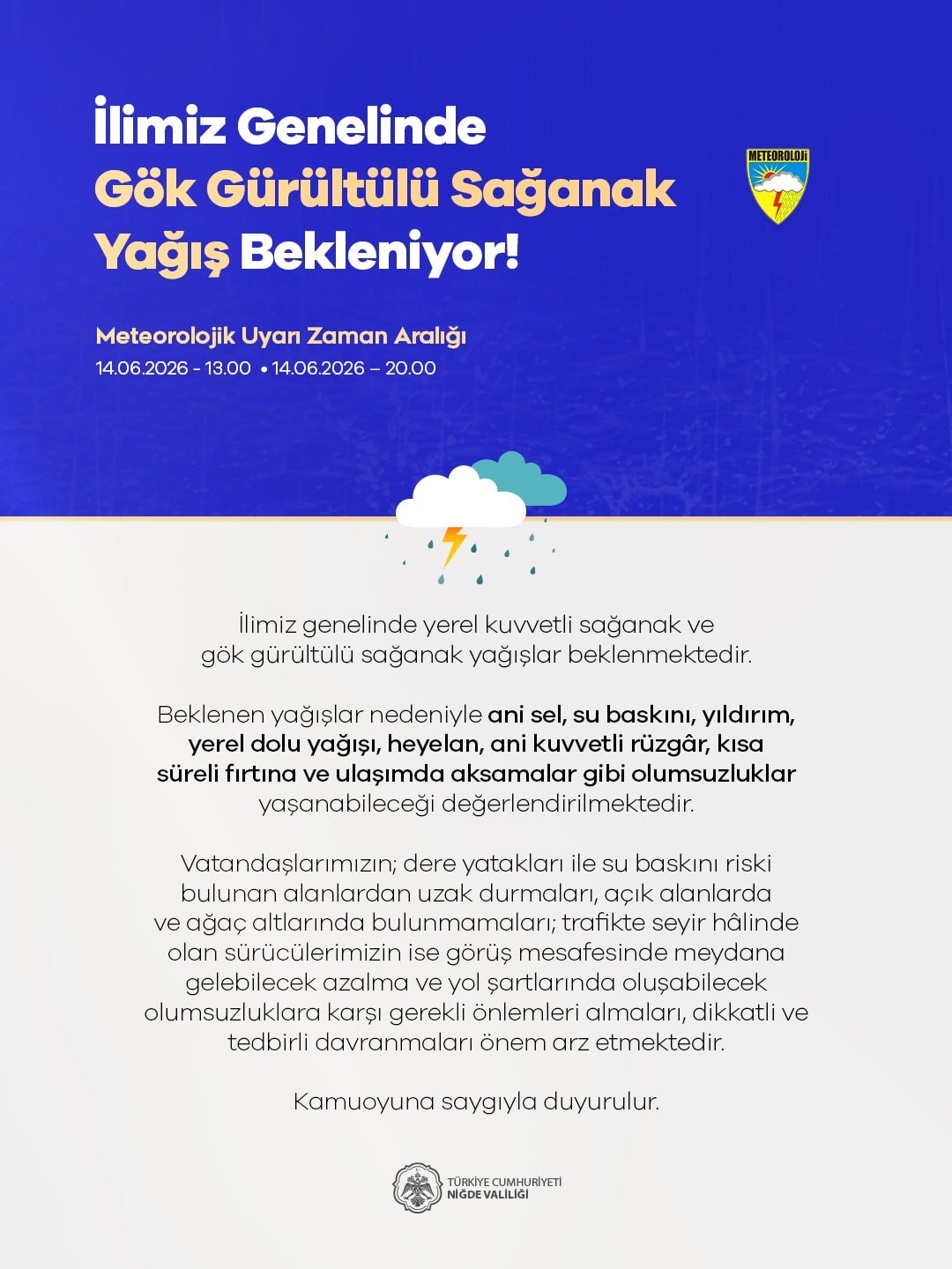 NİĞDE VALİLİĞİ'NDEN KUVVETLİ YAĞIŞ UYARISI