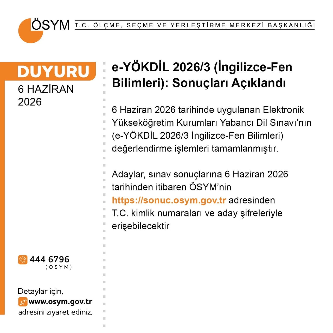 ÖLÇME, SEÇME VE YERLEŞTİRME MERKEZİ (ÖSYM), E-YÖKDİL 2026/3 SINAV SONUÇLARININ AÇIKLANDIĞINI...