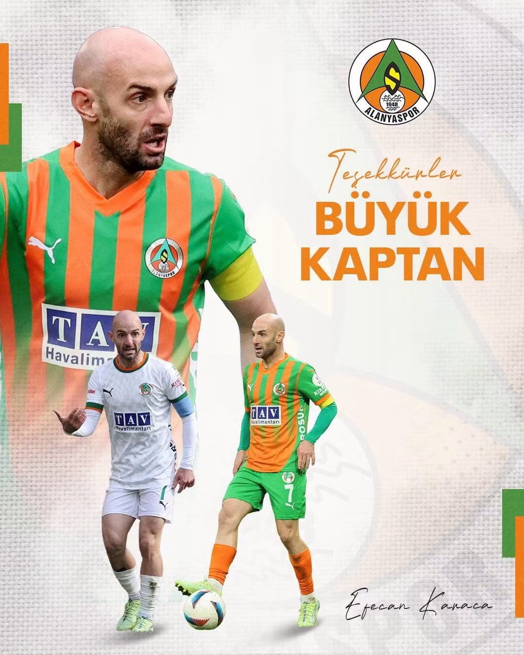 TRENDYOL SÜPER LİG TAKIMLARINDAN ALANYASPOR, KULÜP TARİHİNE ADINI YAZDIRAN TAKIM KAPTANI EFECAN...
