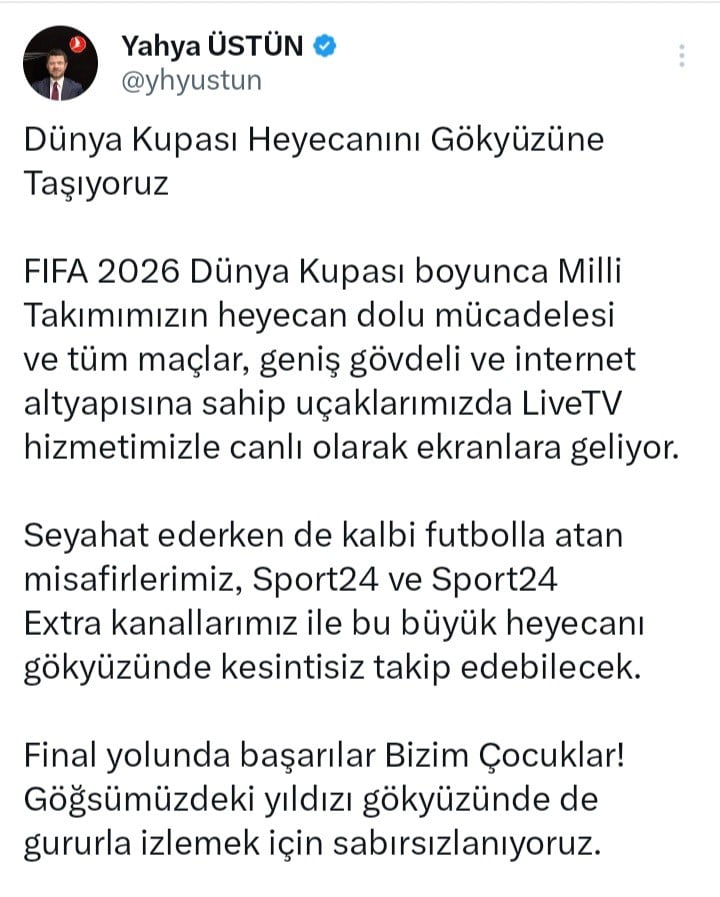 TÜRK HAVA YOLLARI, TÜM FIFA 2026 DÜNYA KUPASI MAÇLARININ UÇUŞLARDA CANLI OLARAK YAYINLANACAĞINI...