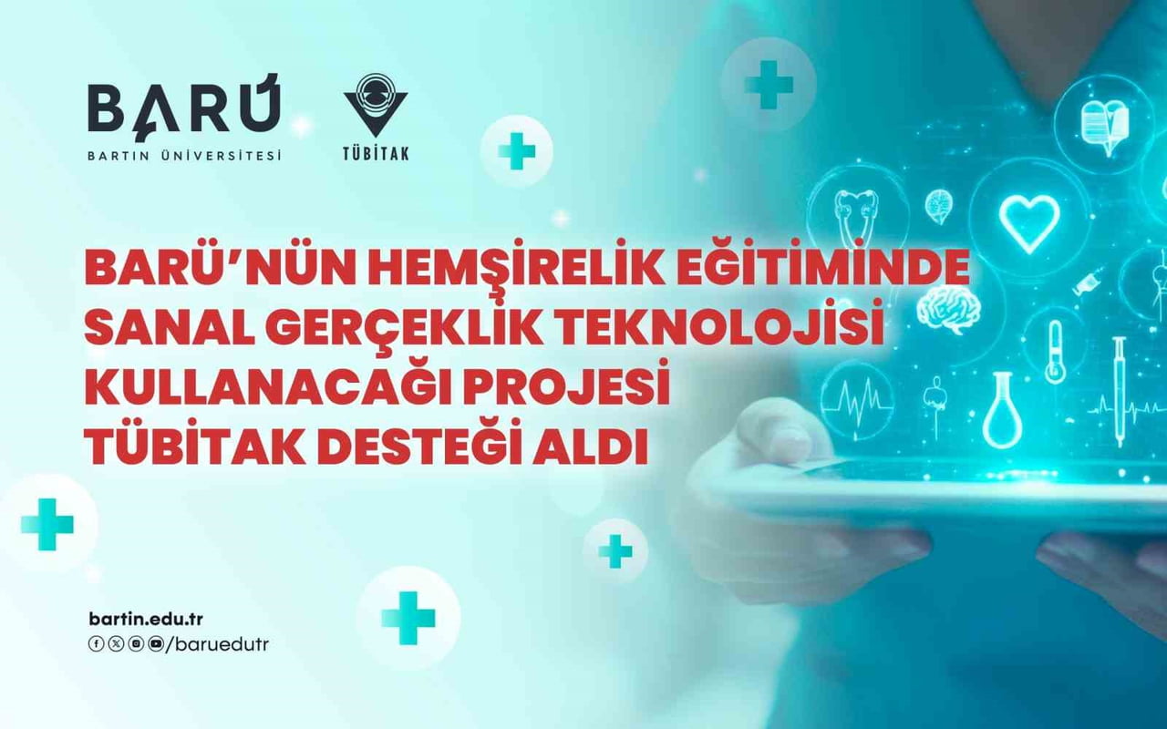 BARTIN ÜNİVERSİTESİ (BARÜ) TÜBİTAK-ARDEB 1002-A PROGRAMI KAPSAMINDAKİ PROJESİYLE HEMŞİRELİK...