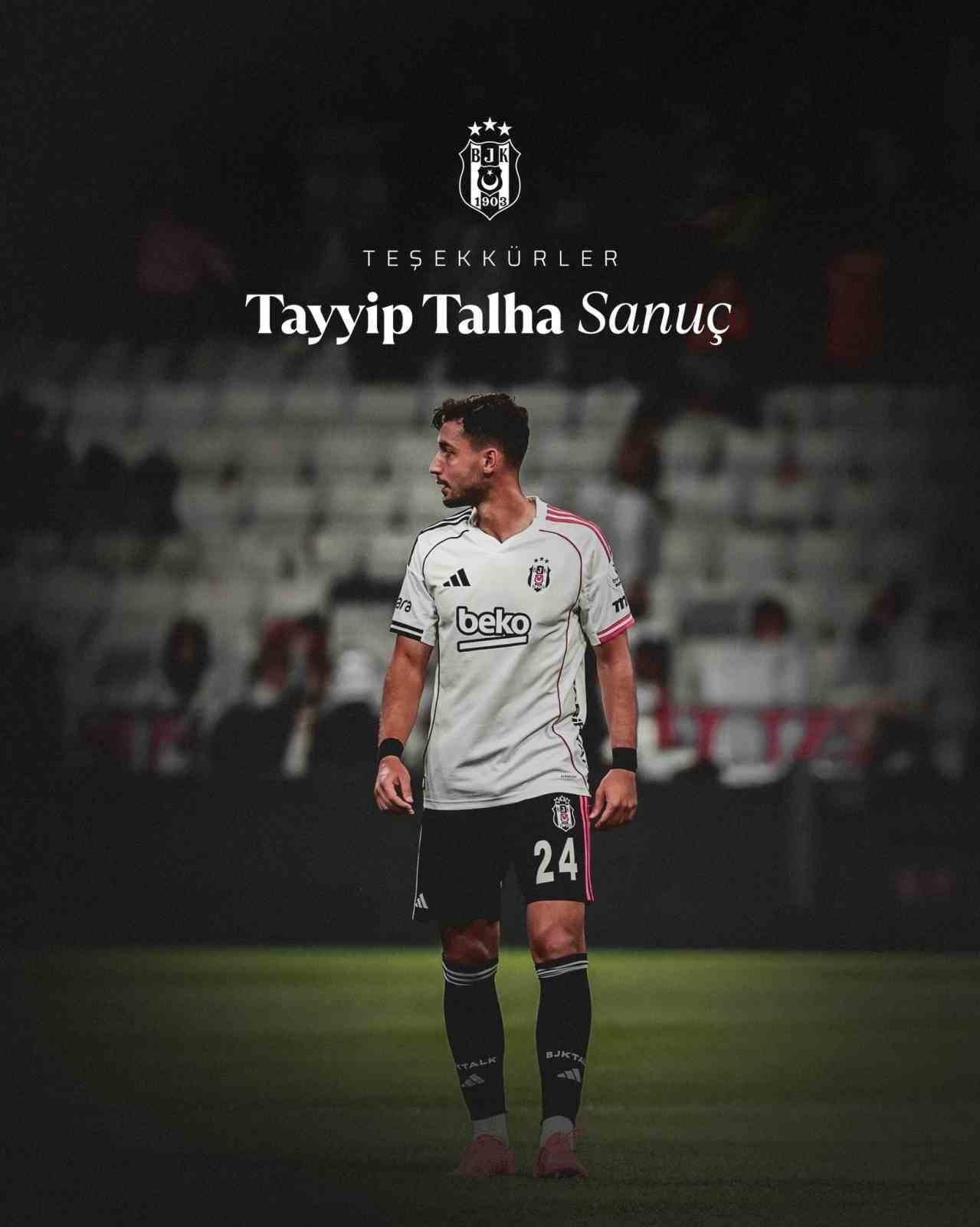BEŞİKTAŞ, DEFANS OYUNCUSU TAYYİP TALHA SANUÇ'UN, ÇAYKUR RİZESPOR'A TRANSFER OLDUĞUNU...