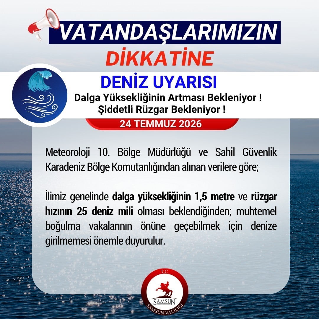CVR SAMSUN VALİLİĞİ’NDEN DENİZE GİRMEYİN UYARISI
