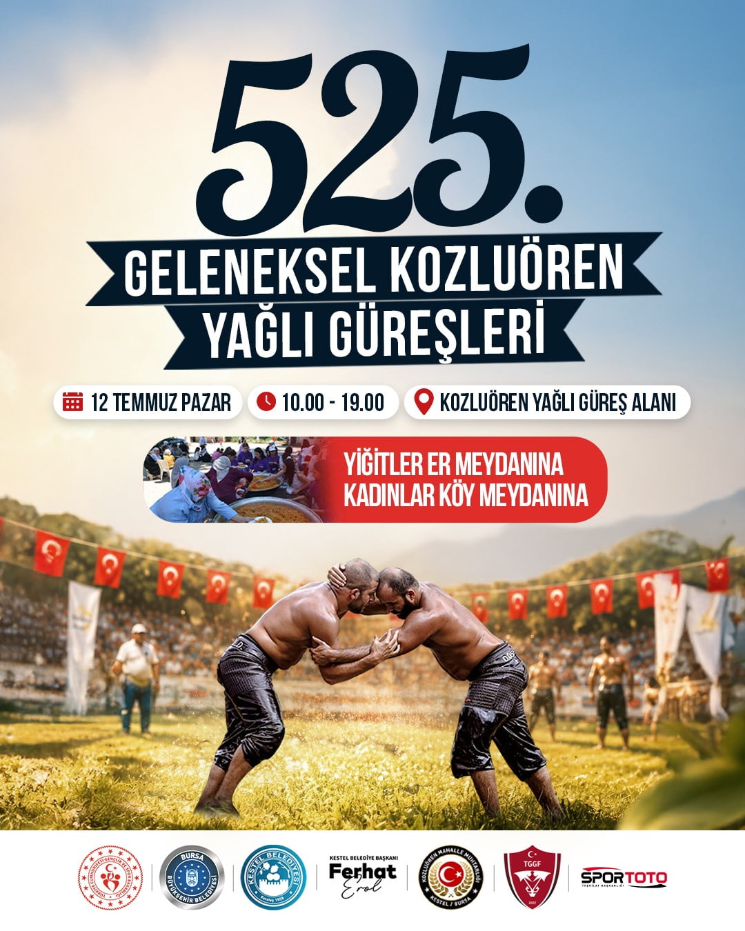 KESTEL BELEDİYESİ TARAFINDAN BU YIL 525'İNCİSİ DÜZENLENECEK GELENEKSEL KOZLUÖREN YAĞLI GÜREŞLERİ...