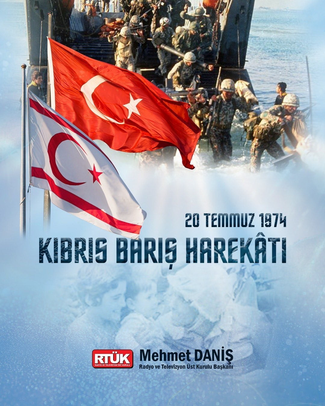 RADYO VE TELEVİZYON ÜST KURULU BAŞKANI MEHMET DANİŞ, "52 YIL ÖNCE BUGÜN, TARİH SADECE BİR ASKERİ...