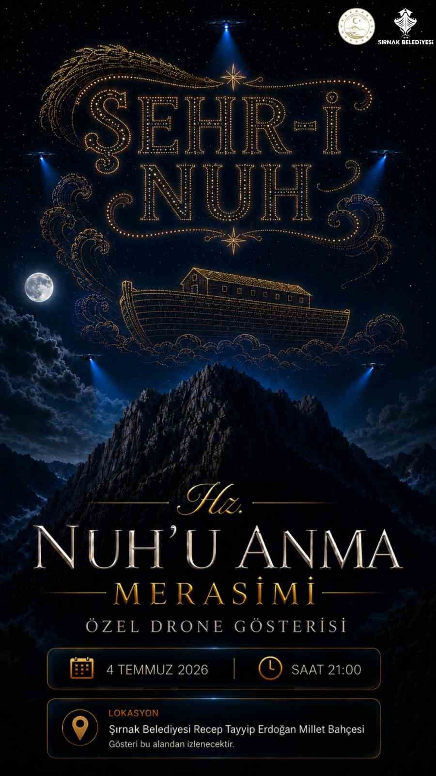 ŞIRNAK'TA BU YIL DÜZENLENECEK HZ. NUH'U ANMA MERASİMİ, BİNLERCE KİŞİNİN İZLEYECEĞİ GÖRKEMLİ BİR...