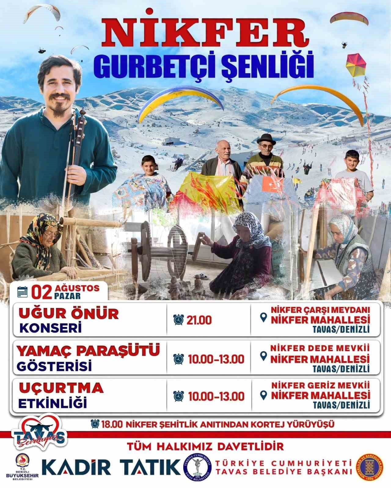 TAVAS BELEDİYESİ TARAFINDAN DÜZENLENEN NİKFER GURBETÇİ ŞENLİĞİ, 2 AĞUSTOS PAZAR GÜNÜ BİRBİRİNDEN...