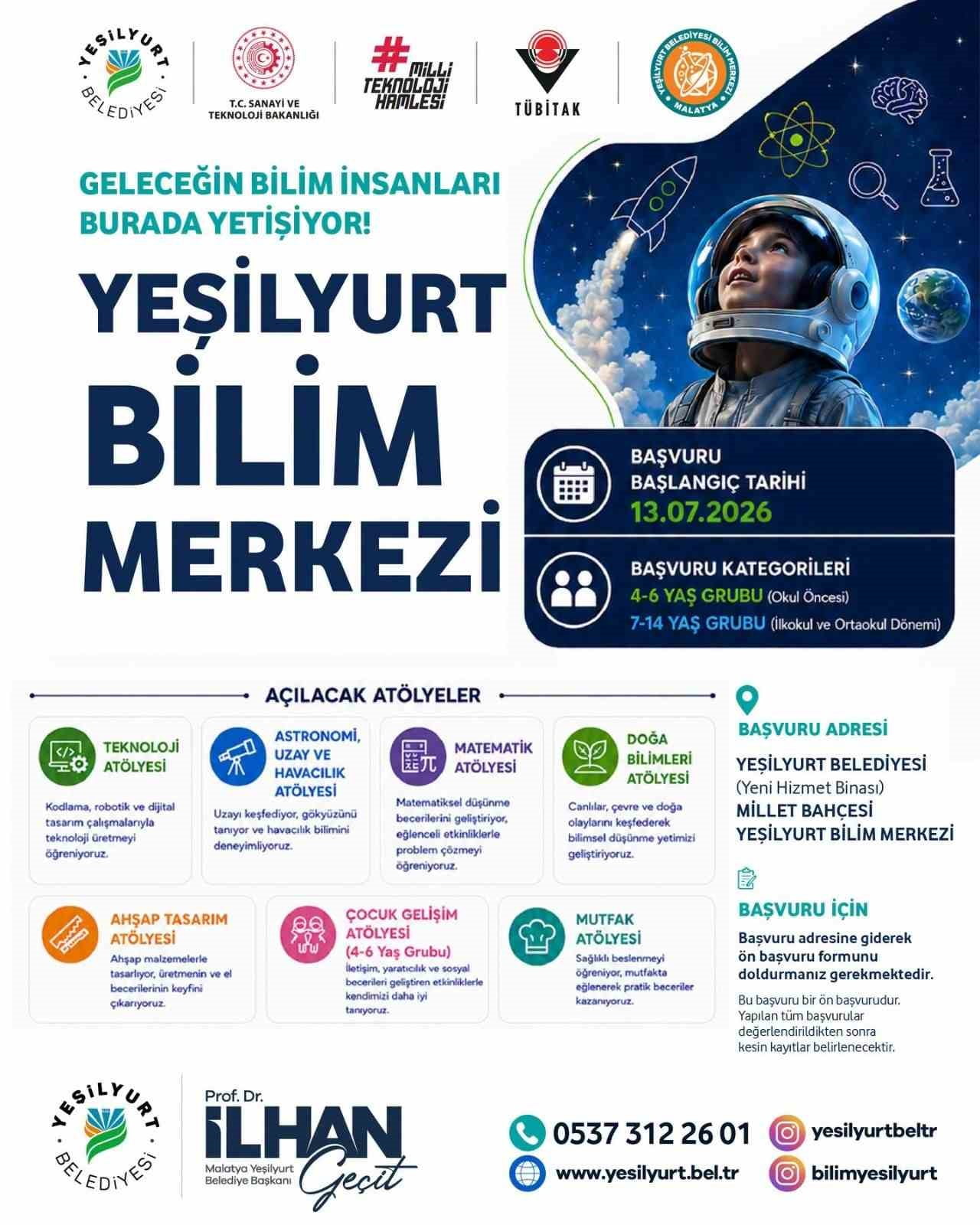 YEŞİLYURT BİLİM MERKEZİ BAŞVURULARI 13 TEMMUZ'DA BAŞLIYOR