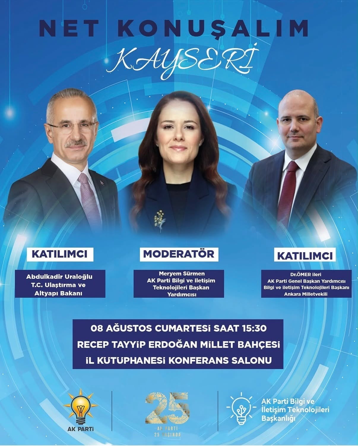 AK PARTİ BİLGİ VE İLETİŞİM TEKNOLOJİLERİ BAŞKANLIĞI TARAFINDAN DÜZENLENEN “NET KONUŞALIM”...