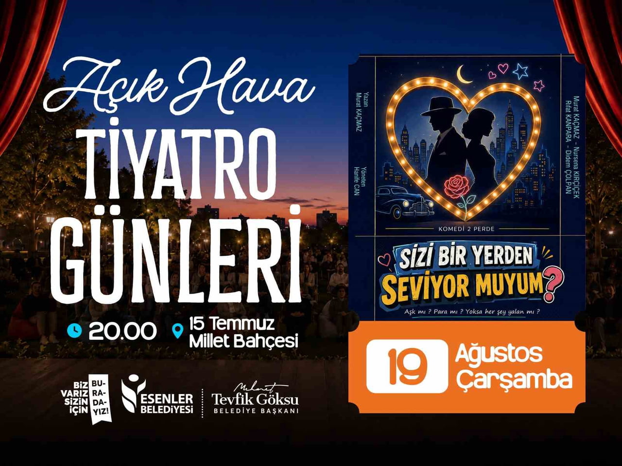 ESENLER BELEDİYESİ’NİN DÜZENLEDİĞİ AÇIK HAVA TİYATRO GÜNLERİ, 19-21 AĞUSTOS TARİHLERİ ARASINDA 15...