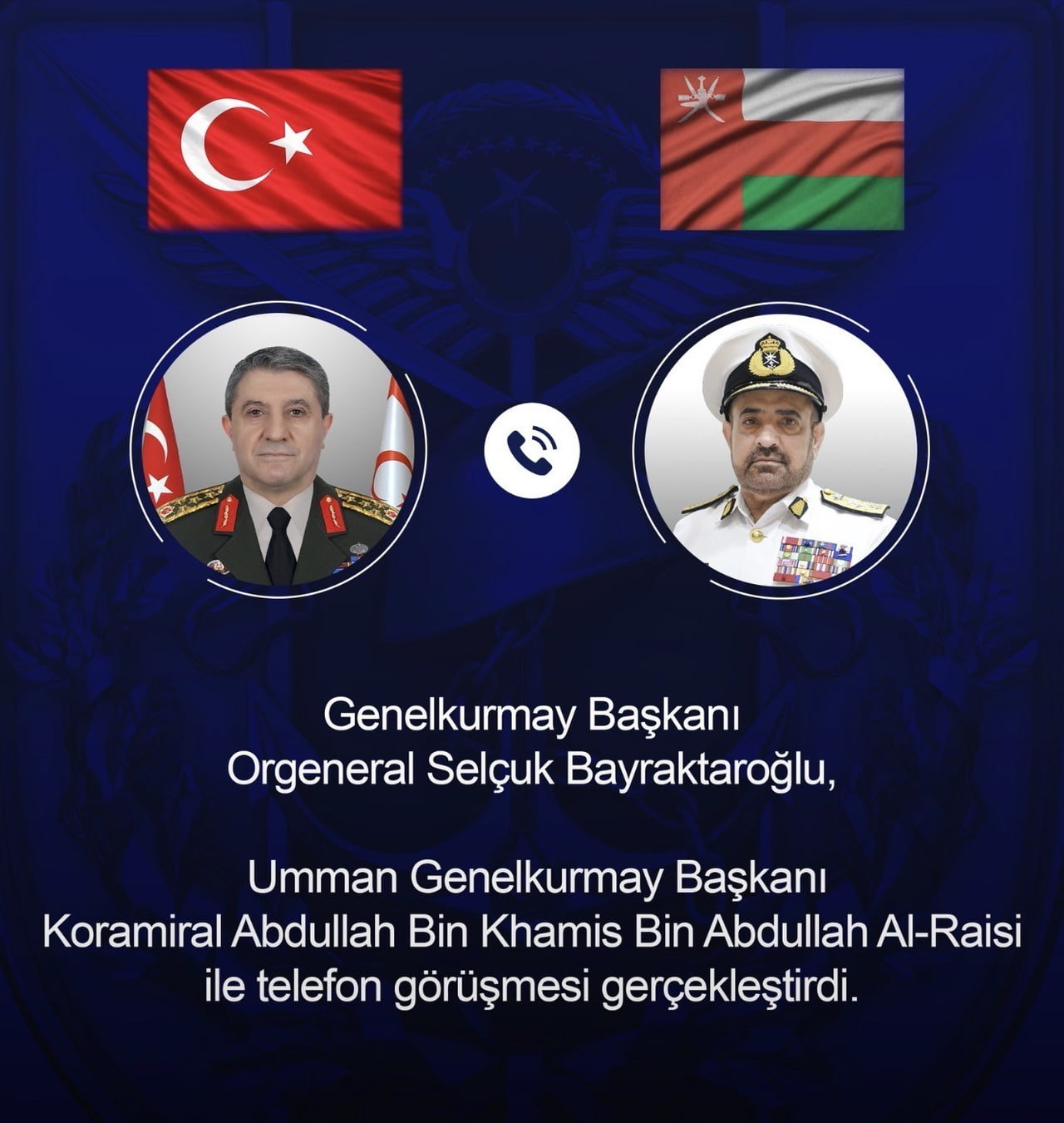 GENELKURMAY BAŞKANI ORGENERAL SELÇUK BAYRAKTAROĞLU, UMMAN GENELKURMAY BAŞKANI KORAMİRAL ABDULLAH...
