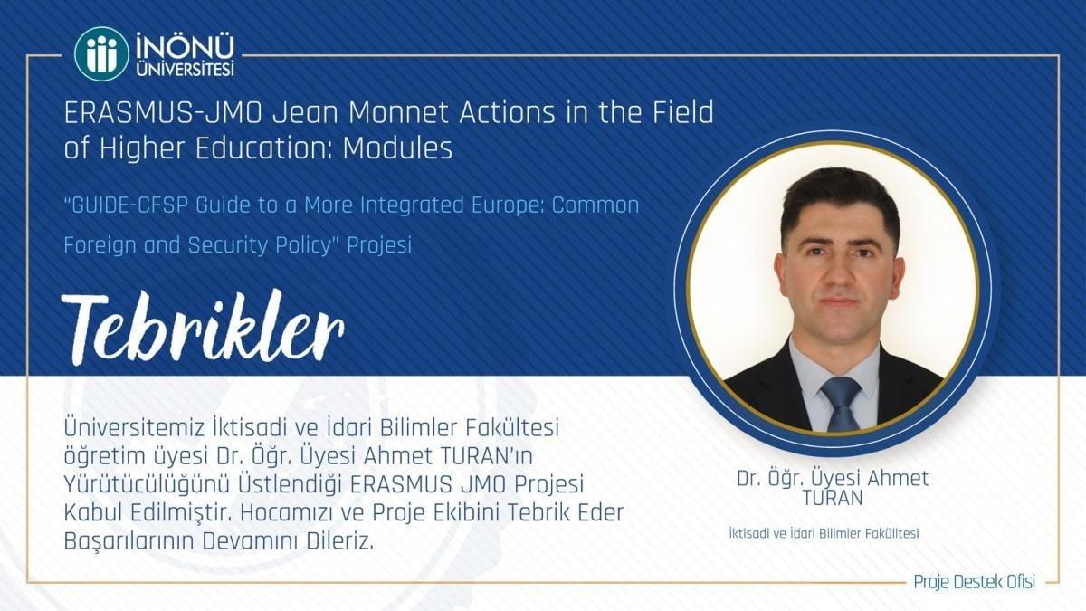 İNÖNÜ ÜNİVERSİTESİ'NİN JEAN MONNET PROJESİNE AVRUPA KOMİSYONUNDAN 96 PUAN