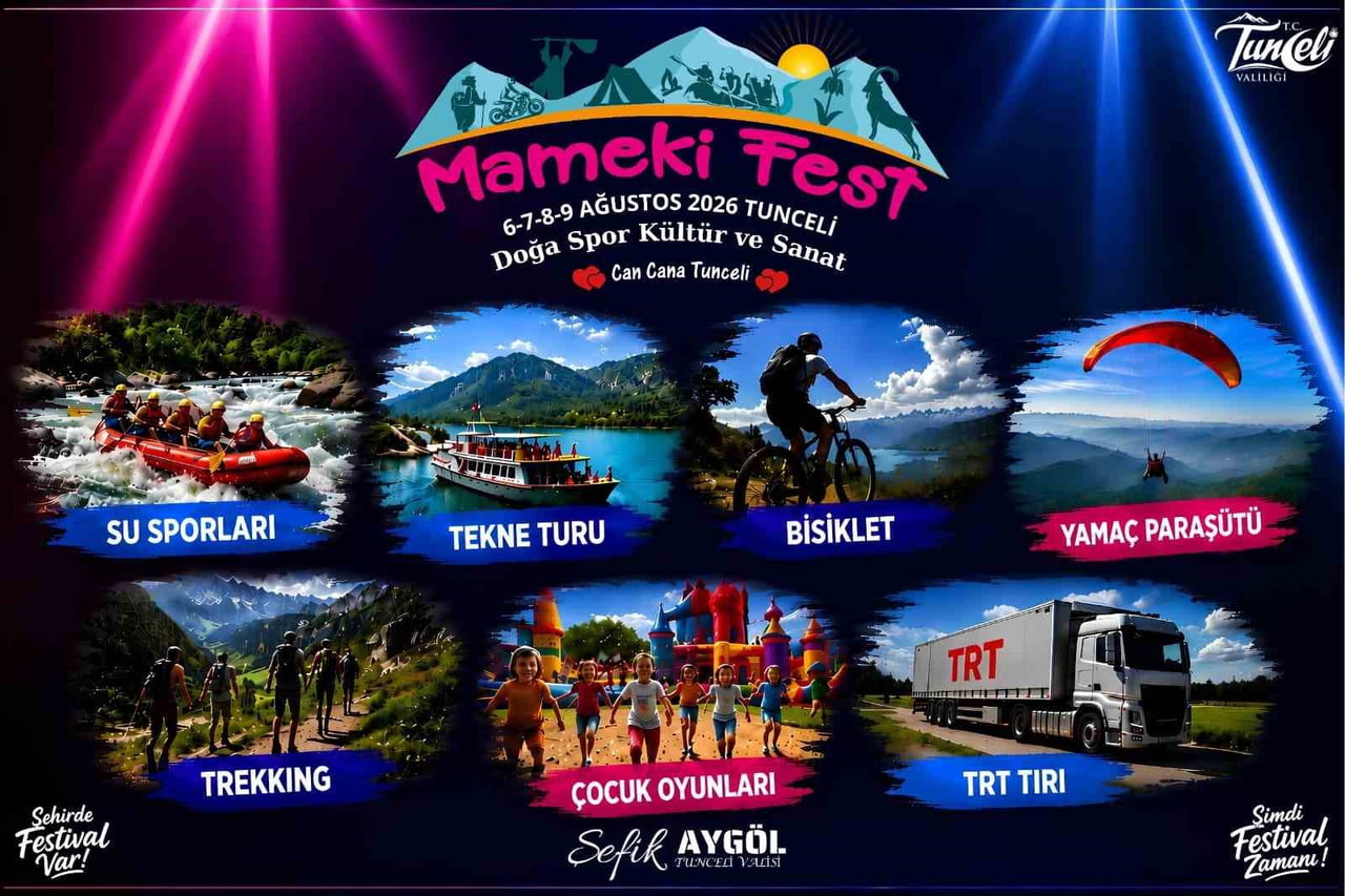 TUNCELİ’DE 5-9 AĞUSTOS TARİHLERİ ARASINDA DÜZENLENECEK MAMEKİ FEST KAPSAMINDA KÜLTÜR, SANAT, SPOR...
