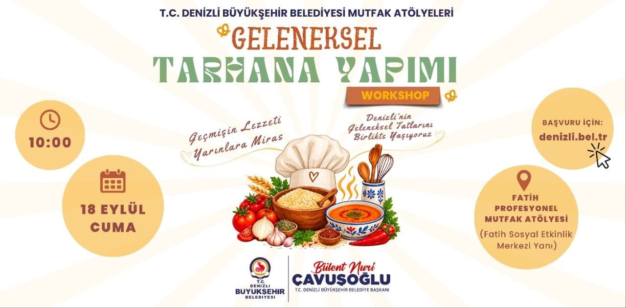 DENİZLİ BÜYÜKŞEHİR BELEDİYESİ, KENTİN KÖKLÜ MUTFAK KÜLTÜRÜNÜ YAŞATMAK VE GELENEKSEL TARİFLERİ...