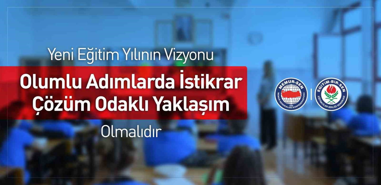 EĞİTİM-BİR-SEN; 2026-2027 EĞİTİM ÖĞRETİM YILINDAN BEKLENTİLERİNİ YAZILI BİR AÇIKLAMA YAPARAK...