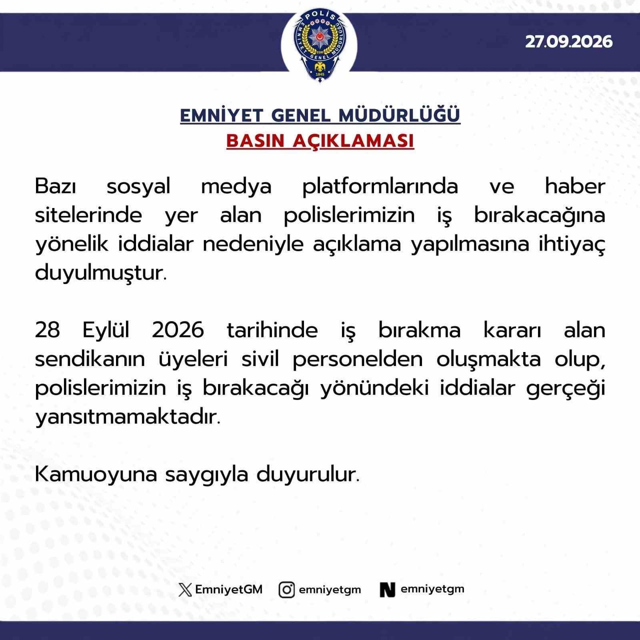 EMNİYET GENEL MÜDÜRLÜĞÜ TARAFINDAN, "28 EYLÜL 2026 TARİHİNDE İŞ BIRAKMA KARARI ALAN SENDİKANIN...
